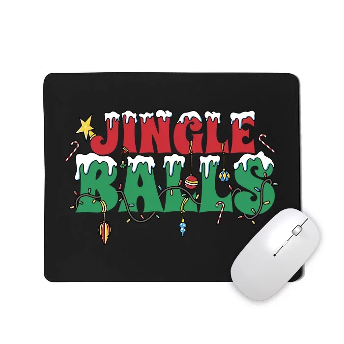 Jingle Balls Funny Christmas Holiday Mousepad