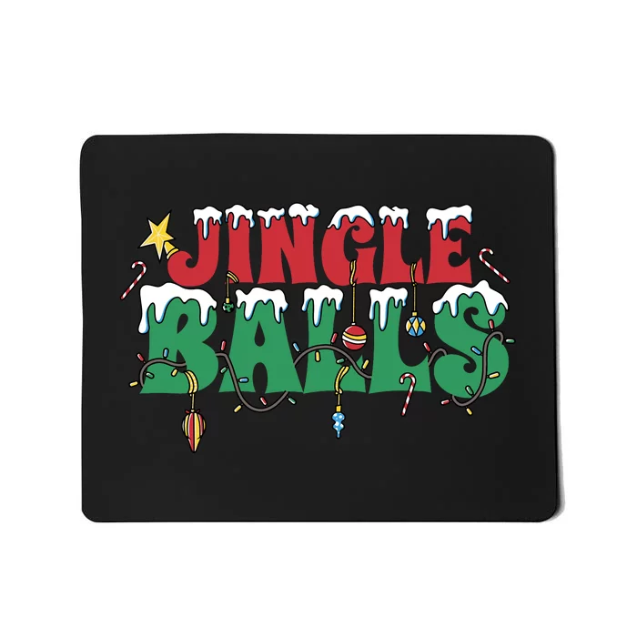 Jingle Balls Funny Christmas Holiday Mousepad