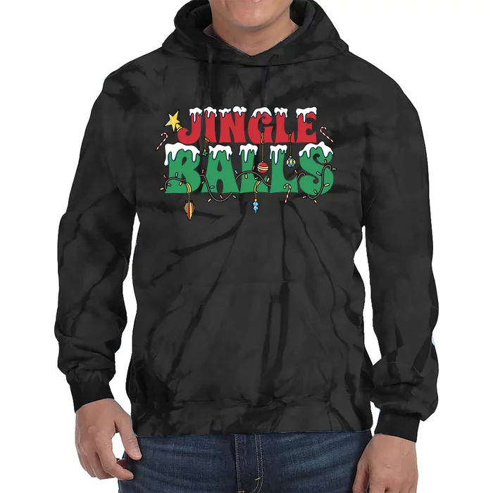 Jingle Balls Funny Christmas Holiday Tie Dye Hoodie