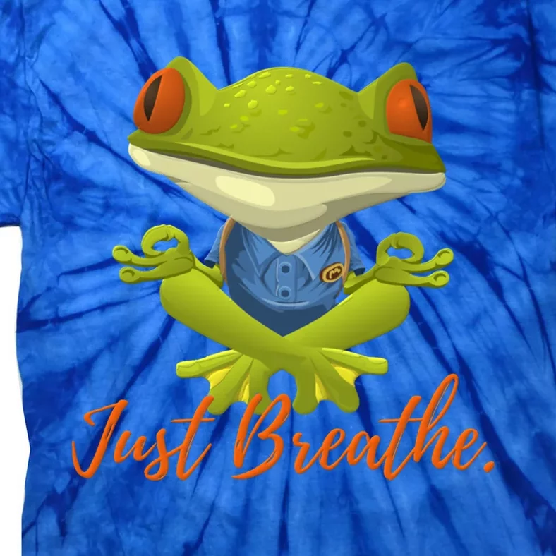 Just Breathe Funny Meditation And Yoga Inspired Frog Gift Tie-Dye T-Shirt