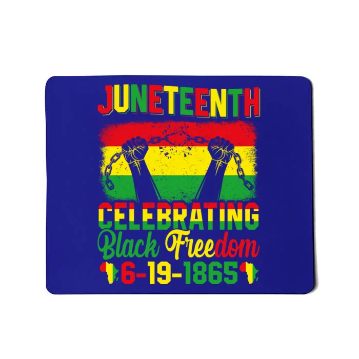 Juneteenth Black Freedom 1865 Celebrating Black History Meaningful Gift Mousepad