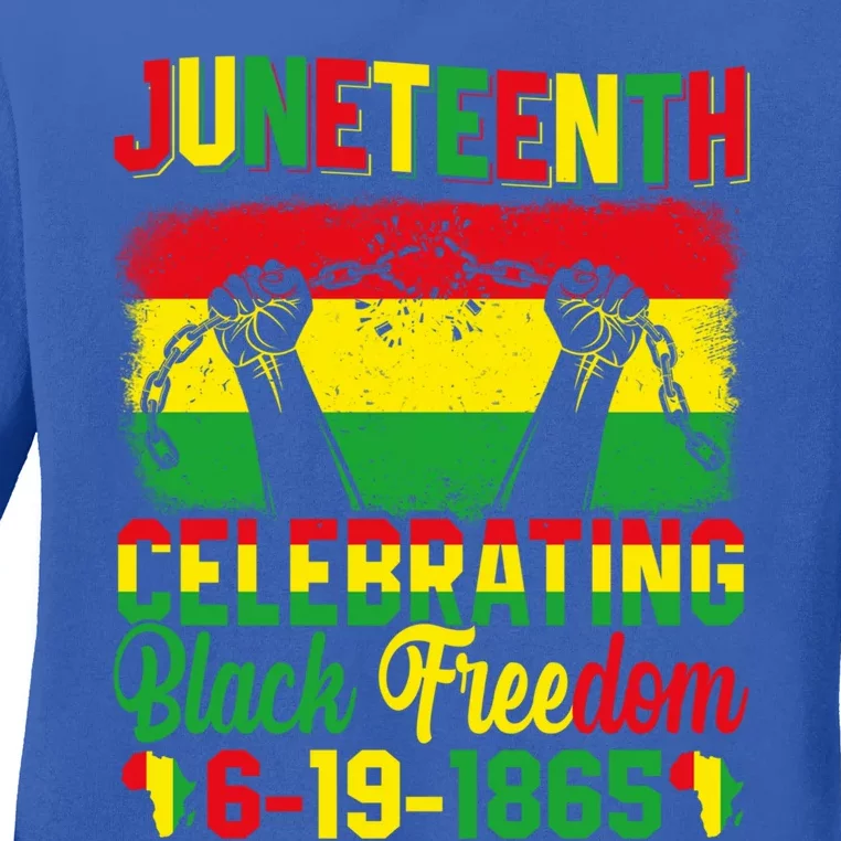 Juneteenth Black Freedom 1865 Celebrating Black History Meaningful Gift Ladies Long Sleeve Shirt