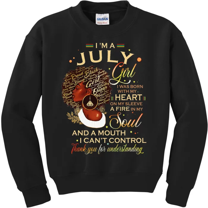 July Birthday Funny Melanin Afro Queen For Black Women Kids Sweatshirt