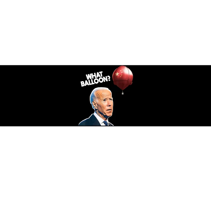 Joe Biden Funny Chinese Spy Balloon What Balloon Bumper Sticker