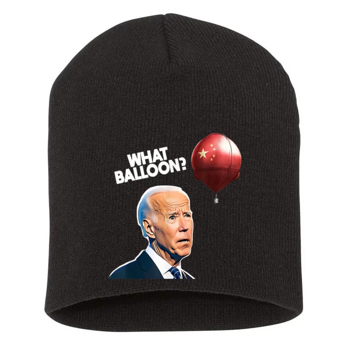 Joe Biden Funny Chinese Spy Balloon What Balloon Short Acrylic Beanie