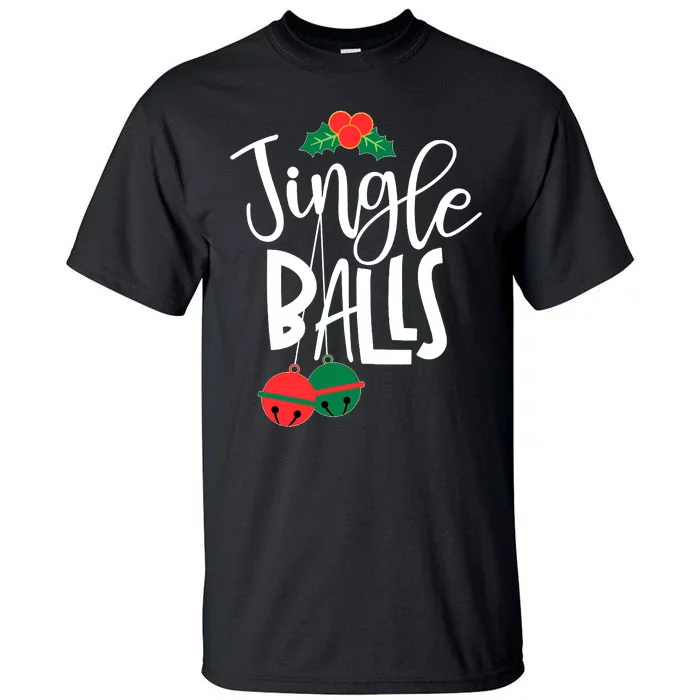 Jingle Balls Funny Couple Matching Christmas Pjs Tall T-Shirt