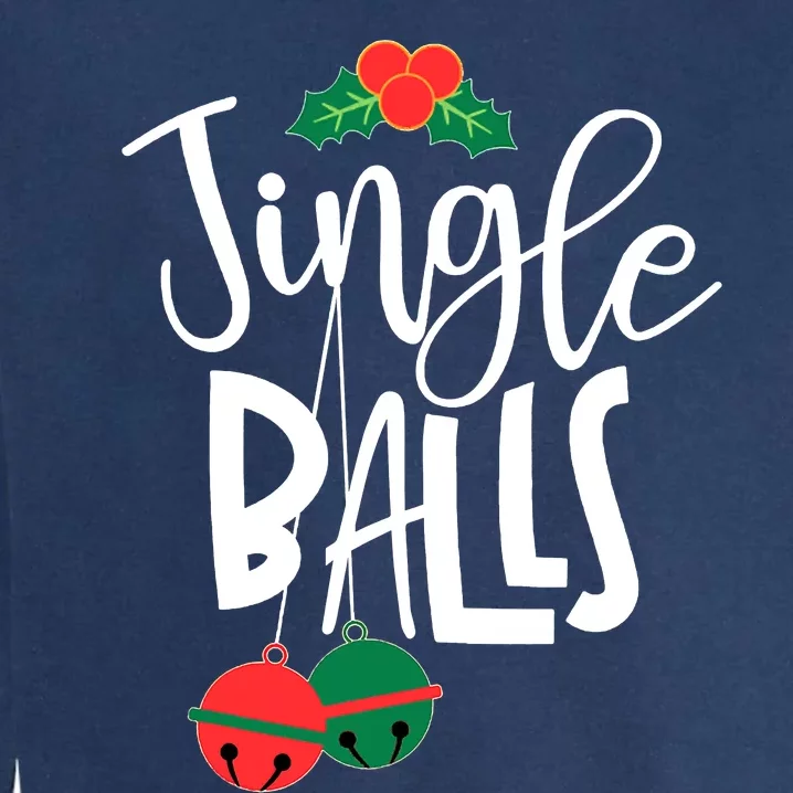 Jingle Balls Funny Couple Matching Christmas Pjs Garment-Dyed Sweatshirt