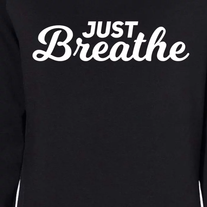 Just Breathe Gift Womens California Wash Sweatshirt