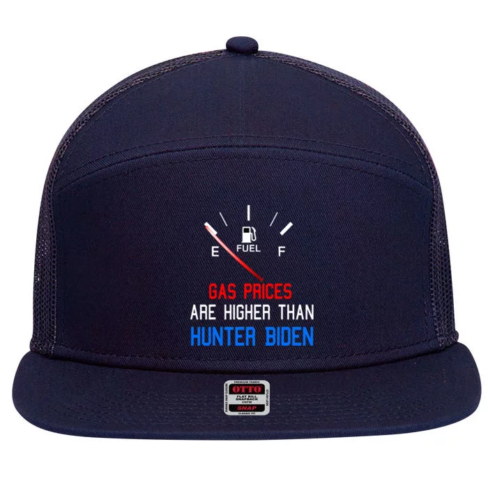 Joe Biden Gas Prices Are Higher Than Hunter Worst President 7 Panel Mesh Trucker Snapback Hat