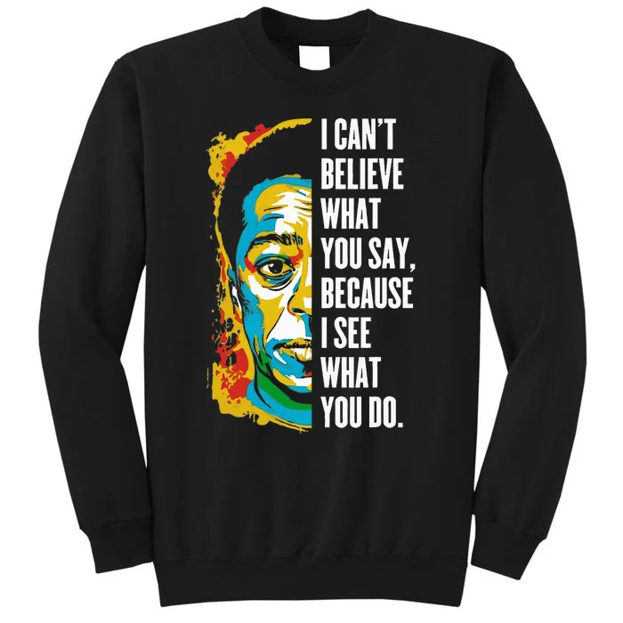 James Baldwin Graffiti Art Juneteenth Black History Month Tall Sweatshirt