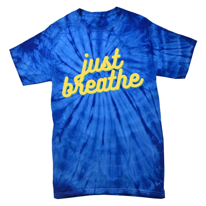 Just Breathe Gift Tie-Dye T-Shirt