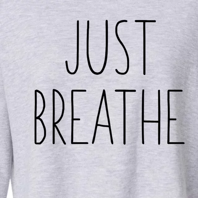 Just Breathe Gift Cropped Pullover Crew