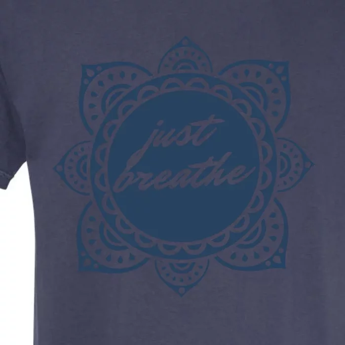 Just Breathe Graphic Gift Garment-Dyed Heavyweight T-Shirt