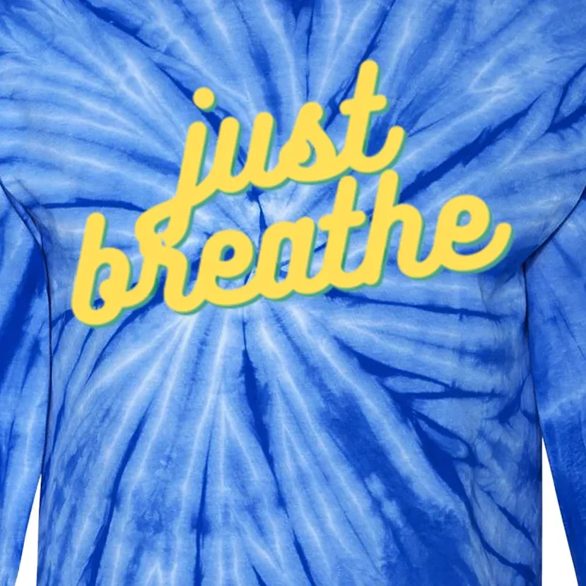 Just Breathe Gift Tie-Dye Long Sleeve Shirt