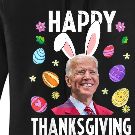 Joe Biden Happy Thanksgiving Confused Biden Bunny Women's Pullover Hoodie