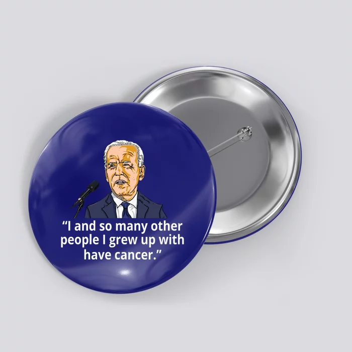 Joe Biden Has Cancer Announcement Button