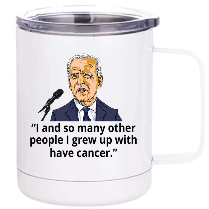 Joe Biden Has Cancer Announcement Front & Back 12oz Stainless Steel Tumbler Cup