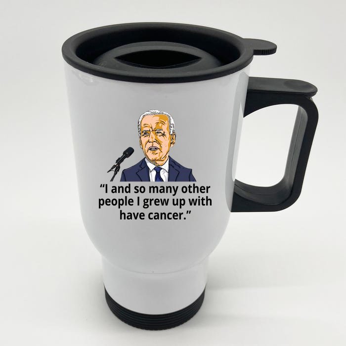 Joe Biden Has Cancer Announcement Front & Back Stainless Steel Travel Mug