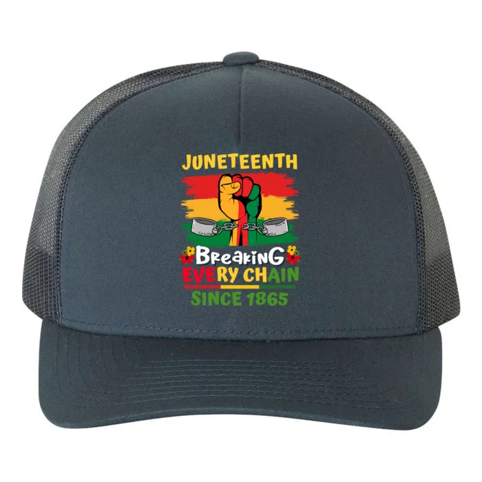 Junenth Black History Day Breaking Every Chain Since 1865 Gift Yupoong Adult 5-Panel Trucker Hat