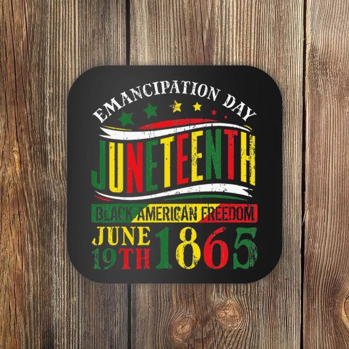 Juneteenth Black History Celebrating Black Freedom 1865 Coaster