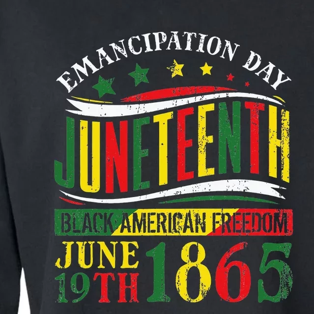 Juneteenth Black History Celebrating Black Freedom 1865 Cropped Pullover Crew