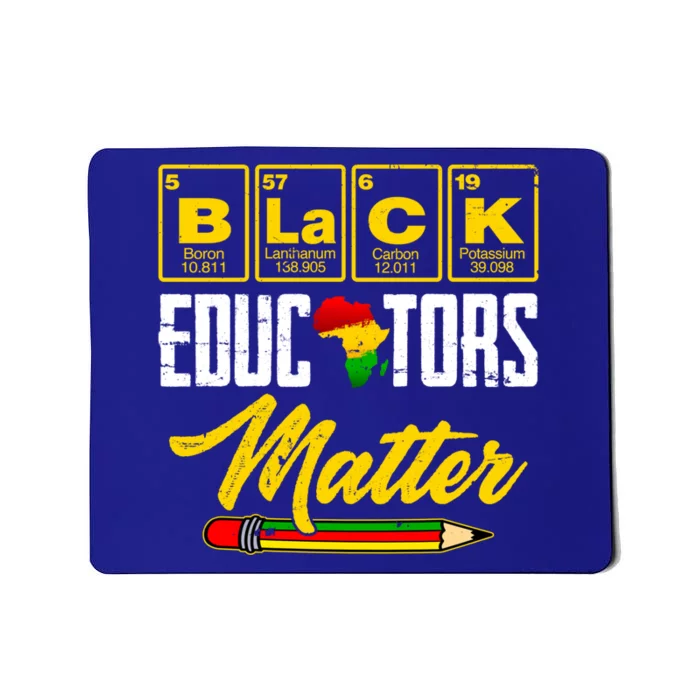 Juneteenth Black History Month Black Educators Matter Funny Gift Mousepad