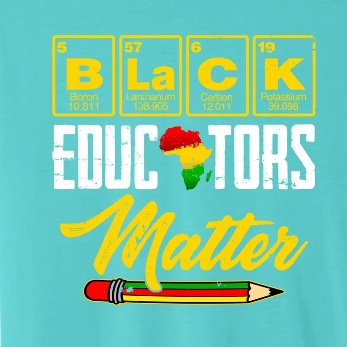 Juneteenth Black History Month Black Educators Matter Funny Gift ChromaSoft Performance T-Shirt