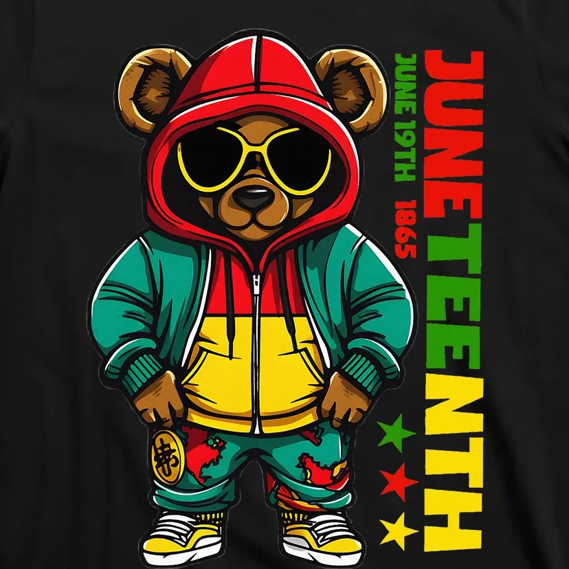 Juneteenth Black Hip Hop Teddy Bear African American T-Shirt