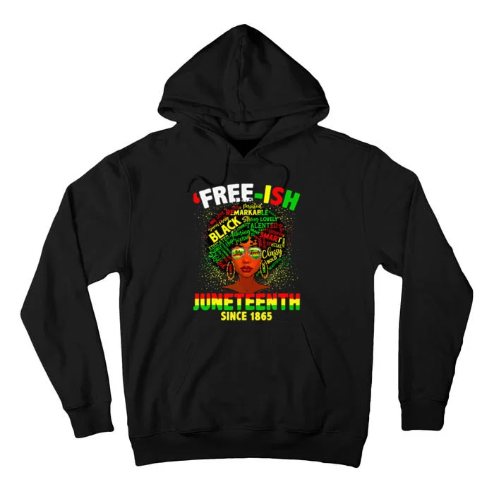 Juneteenth Black History Black  Afro Freeish Since 1865 Tall Hoodie