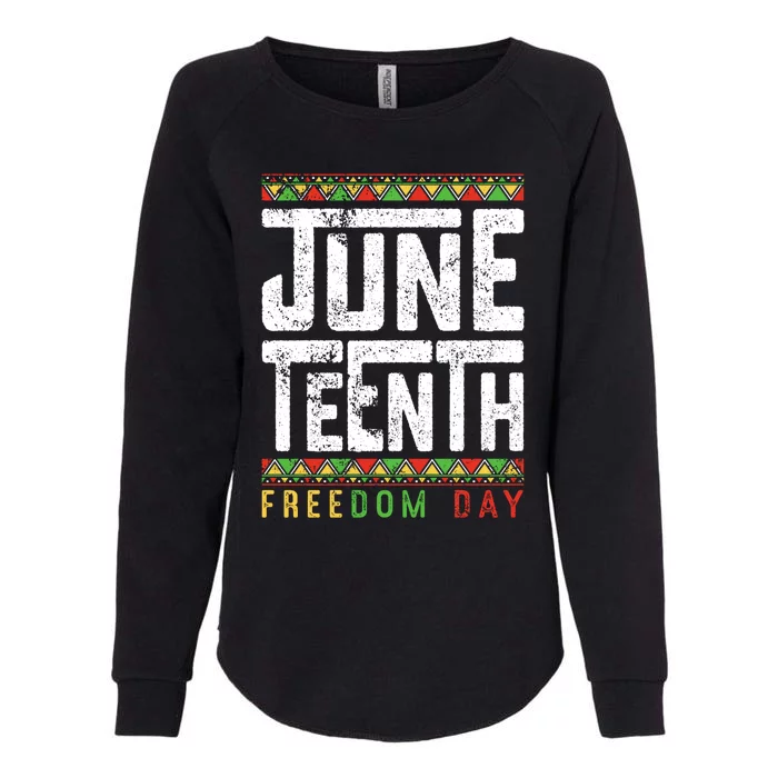 Juneteenth Black History African Blm Melanin Freedom Day Gift Womens California Wash Sweatshirt