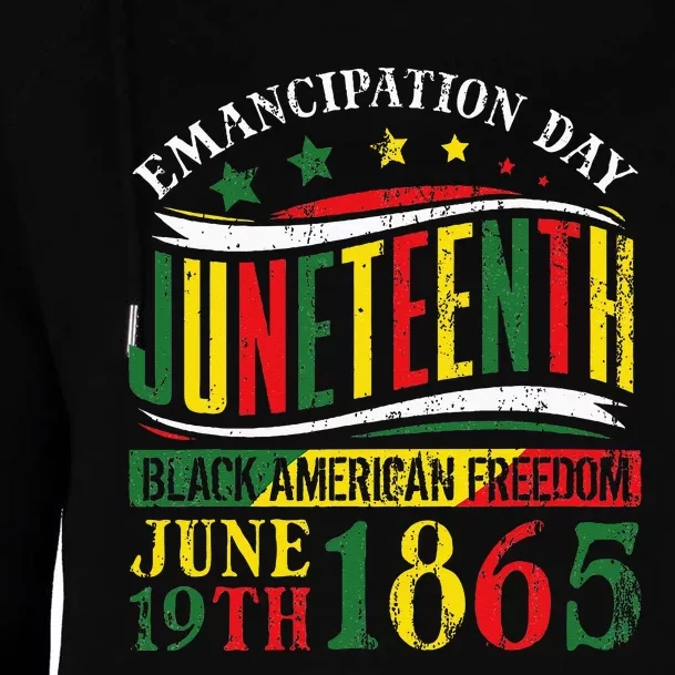 Juneteenth Black History Celebrating Black Freedom 1865 Womens Funnel Neck Pullover Hood