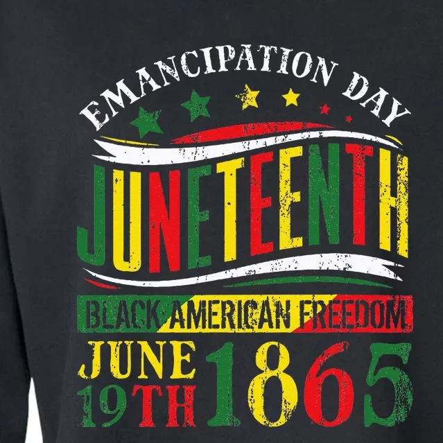 Juneteenth Black History Celebrating Black Freedom 1865 Cropped Pullover Crew