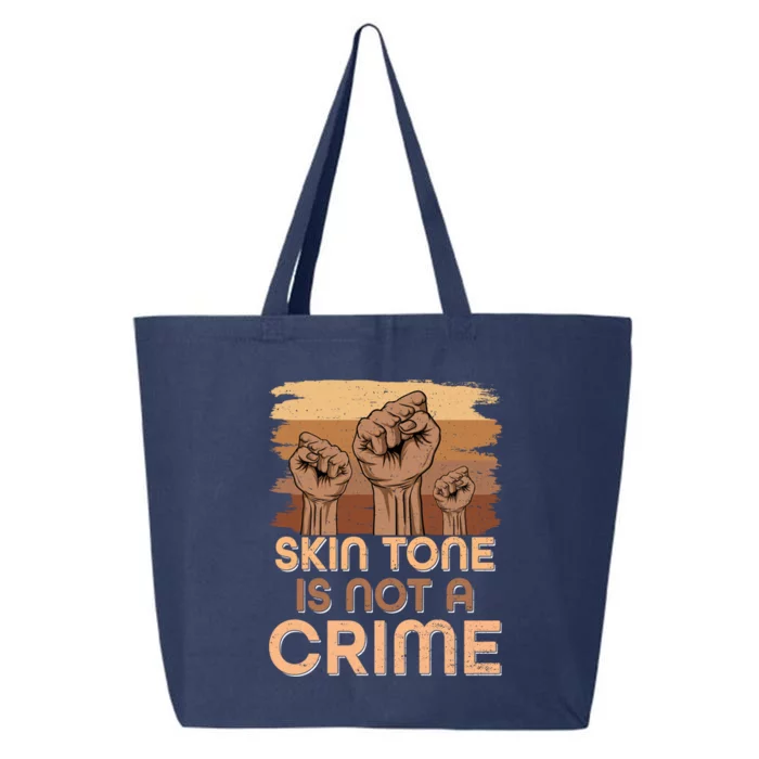 Juneteenth Black History Skin Tone Is Not A Crime Melanin Great Gift 25L Jumbo Tote