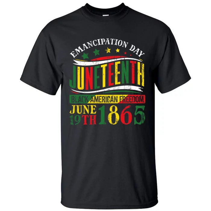 Juneteenth Black History Celebrating Black Freedom 1865 Tall T-Shirt