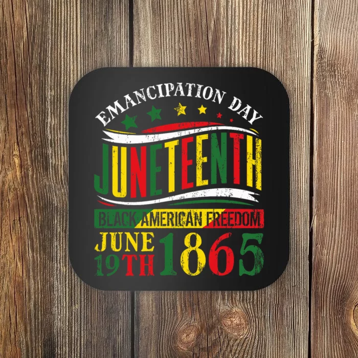 Juneteenth Black History Celebrating Black Freedom 1865 Coaster