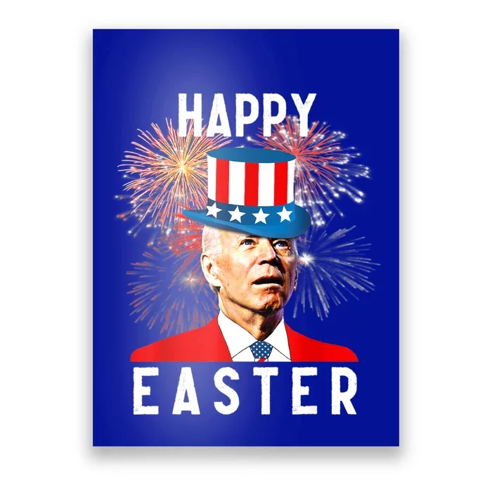 Joe Biden Happy Easter For Funny 4th Of July Poster