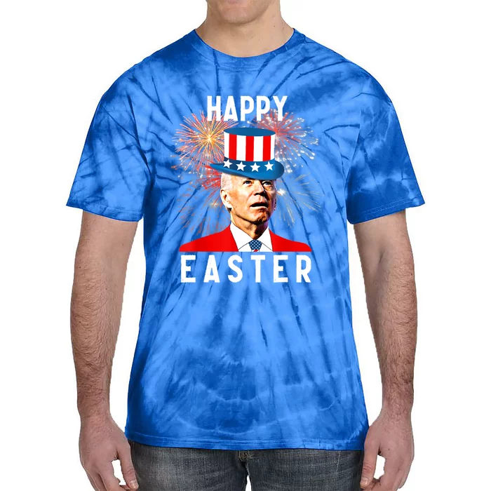 Joe Biden Happy Easter For Funny 4th Of July Tie-Dye T-Shirt