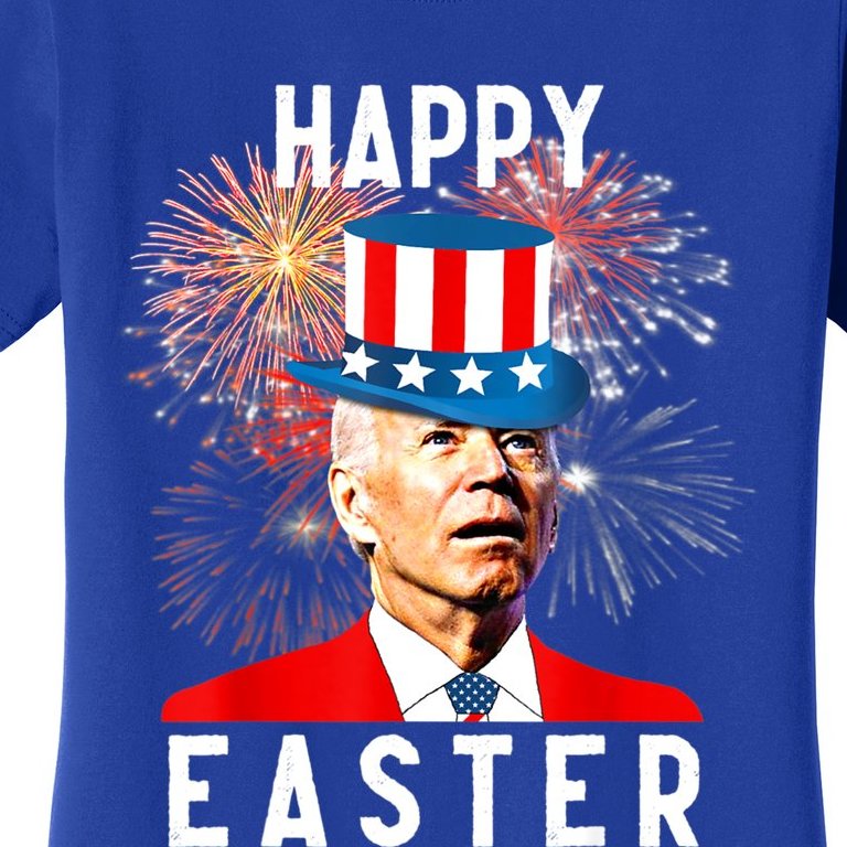 Joe Biden Happy Easter For Funny 4th Of July Women's T-Shirt