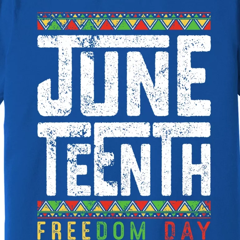 Juneteenth Black History African Blm Melanin Freedom Day Gift Premium T-Shirt