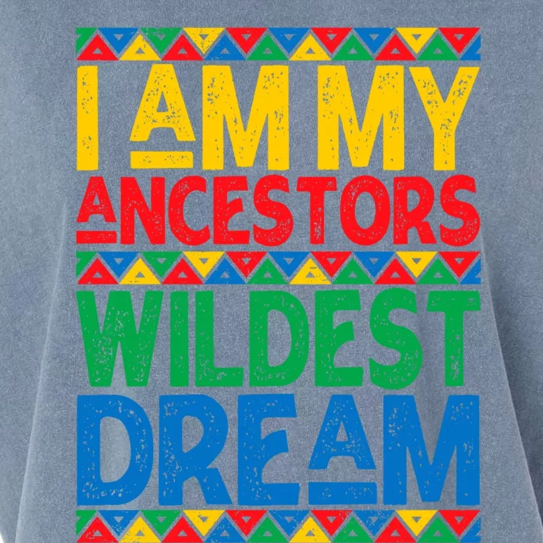 Juneteenth Black History I Am My Ancestors Wildest Blm Dream Cute Gift Garment-Dyed Women's Muscle Tee