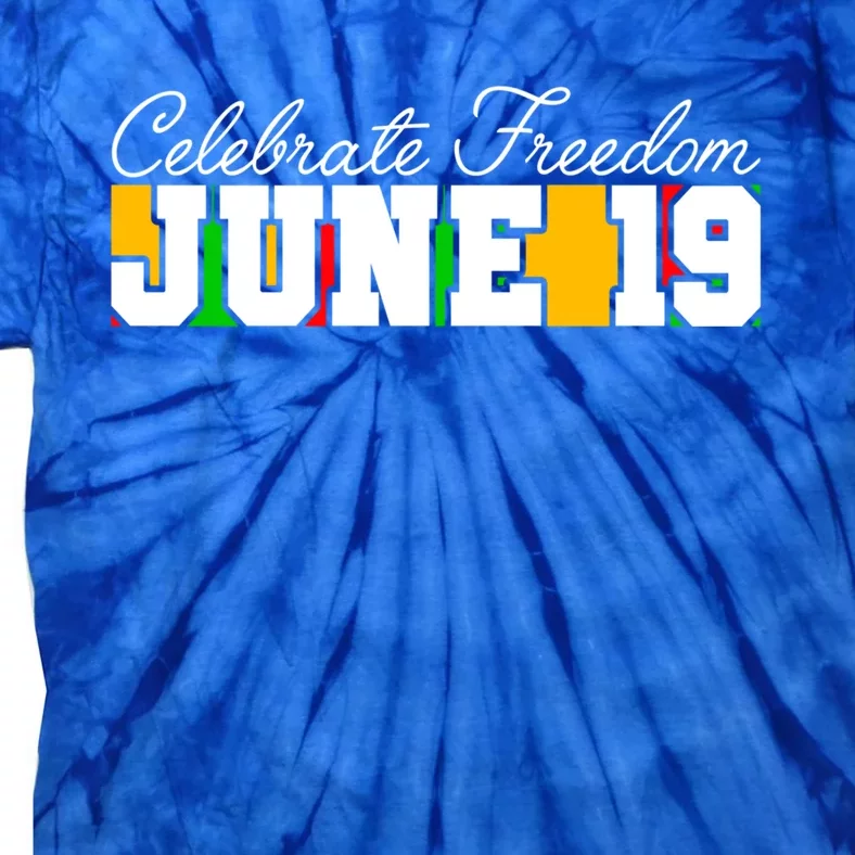 Juneteenth Black History Month June 19 Freedom Celebration Gift Tie-Dye T-Shirt