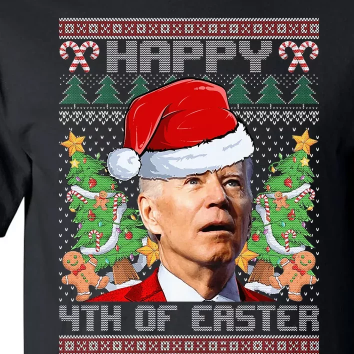 Joe Biden Happy 4th Easter Ugly Christmas Sweater Tall T-Shirt