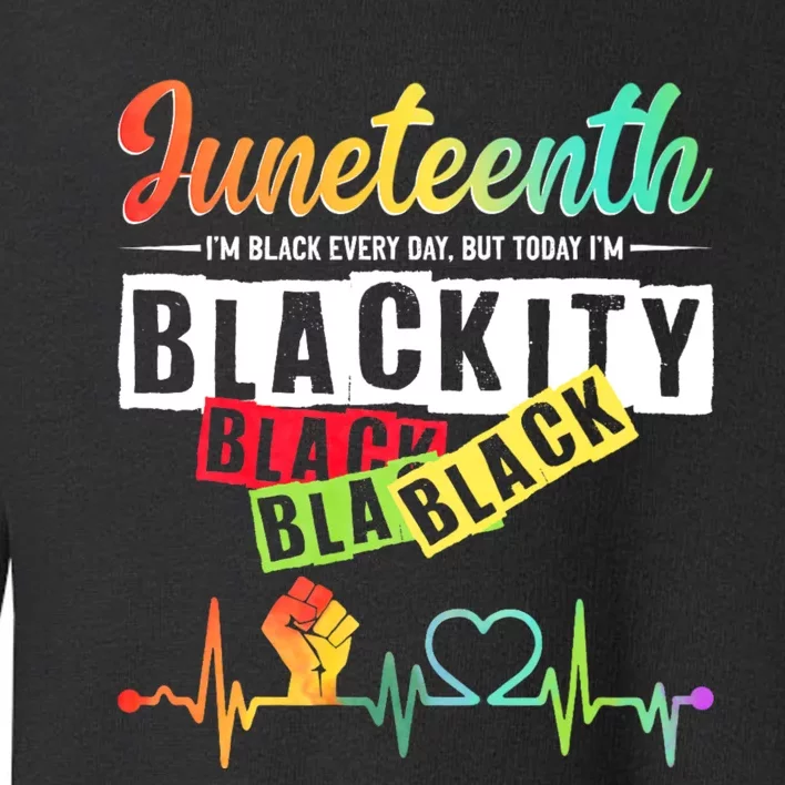 Juneteenth Blackity Heartbeat Black History African America Toddler Sweatshirt