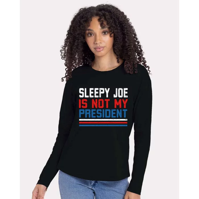 Joe Biden Is Not My Presiden Sleepy Joe Anti Biden Gift Womens Cotton Relaxed Long Sleeve T-Shirt