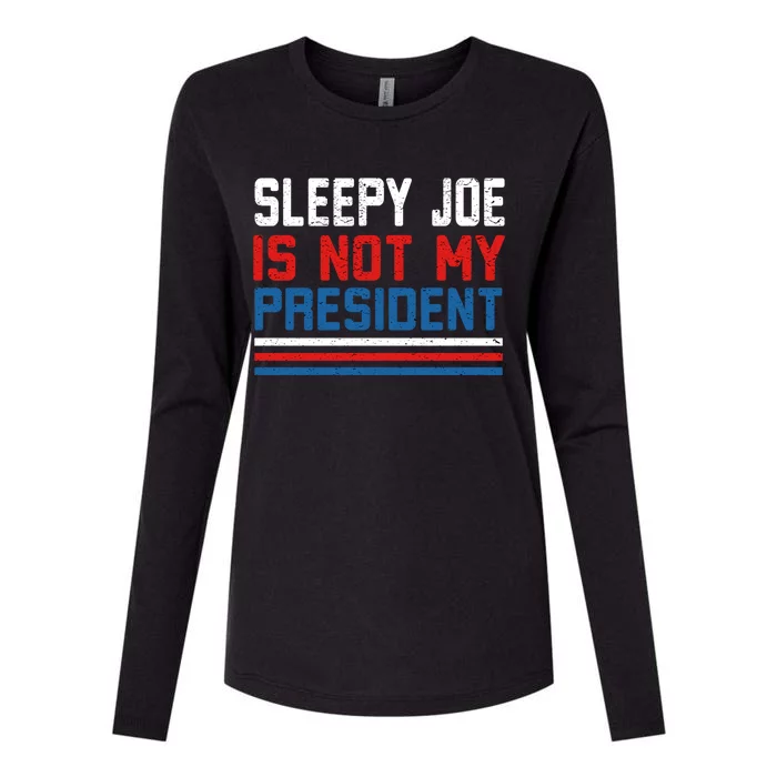 Joe Biden Is Not My Presiden Sleepy Joe Anti Biden Gift Womens Cotton Relaxed Long Sleeve T-Shirt