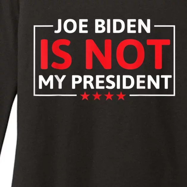 Joe Biden Is Not My President Not My President Womens CVC Long Sleeve Shirt