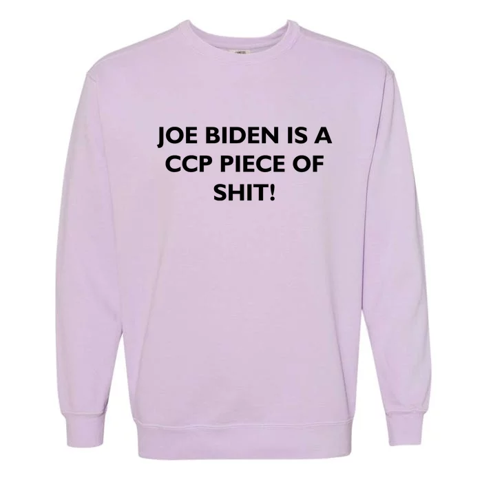 Joe Biden is a CCP Piece of Garment-Dyed Sweatshirt