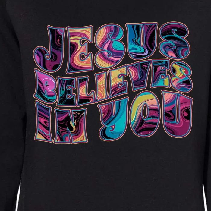 Jesus Believes In You Womens California Wash Sweatshirt