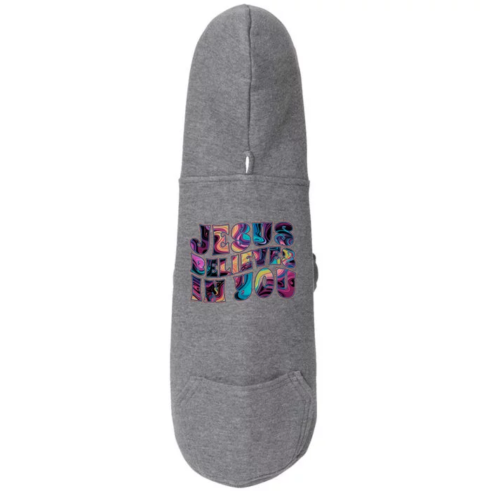 Jesus Believes In You Doggie 3-End Fleece Hoodie