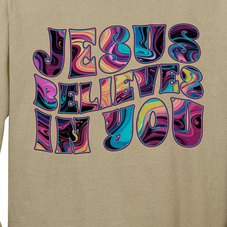 Jesus Believes In You Long Sleeve Shirt